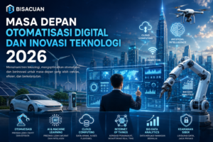 Bisacuan777 Masa Depan Otomatisasi Digital Dan Inovasi Teknologi